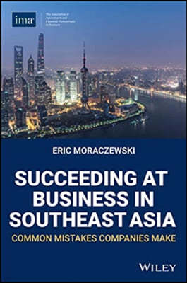 Succeeding at Business in Southeast Asia: Common Mistakes Companies Make