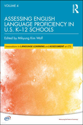 Assessing English Language Proficiency in U.S. K?12 Schools