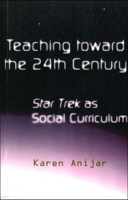 Teaching Toward the 24th Century