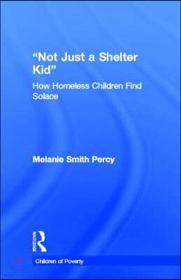 Not Just a Shelter Kid