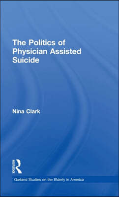 Politics of Physician Assisted Suicide