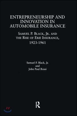 Entrepreneurship and Innovation in Automobile Insurance