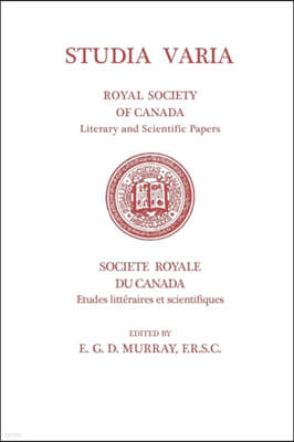 Studia Varia: (Royal Society of Canada, Literary and Scientific Papers)
