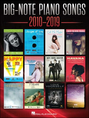 Big-Note Piano Songs 20102019 Easy Piano Songbook with Large Notes and Lyrics 30 Pop Hits for Beginner Pianists Including Shallow, Perfect, Rolling in