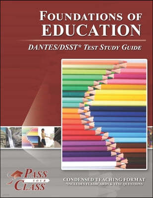 Foundations of Education DANTES/DSST Test Study Guide