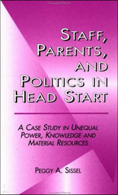 Staff, Parents and Politics in Head Start