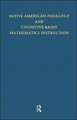 Native American Pedagogy and Cognitive-Based Mathematics Instruction