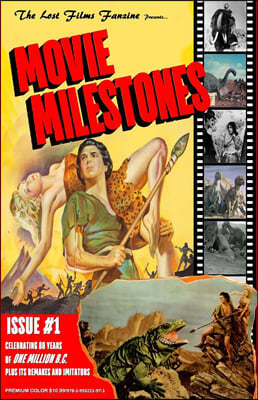 The Lost Films Fanzine Presents Movie Milestones #1: (Premium Color/Variant Cover A)