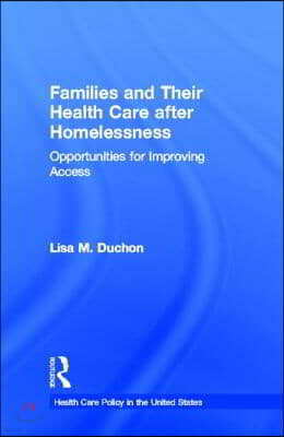 Families and Their Health Care after Homelessness