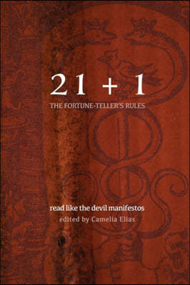 21+1: The Fortune-Teller's Rules: Read Like the Devil Manifestos