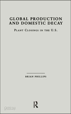 Global Production and Domestic Decay