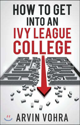 How to Get Into an Ivy League College