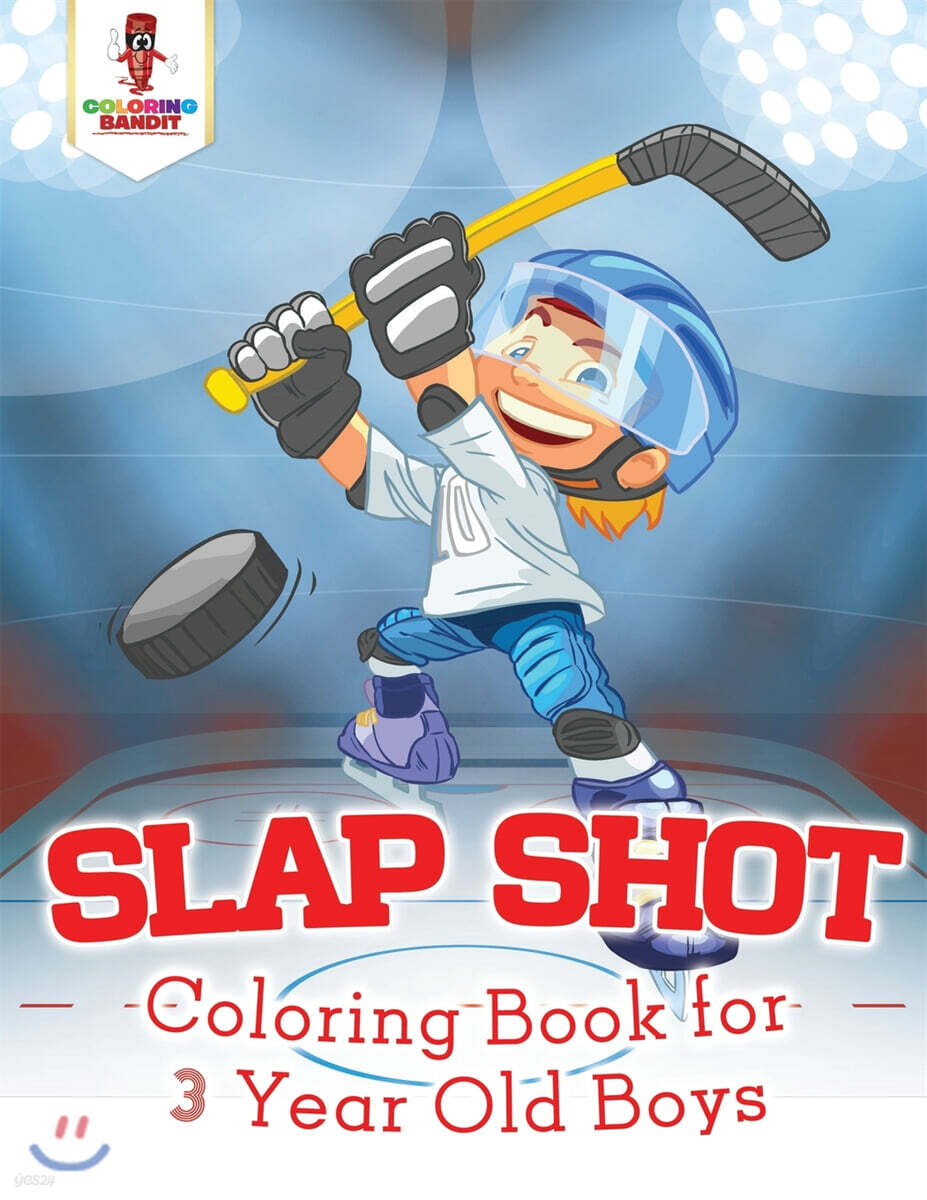 Slap Shot: Coloring Book for 3 Year Old Boys