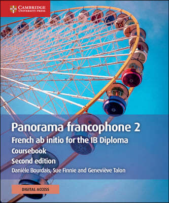 Panorama Francophone 2 Coursebook with Digital Access (2 Years): French AB Initio for the IB Diploma