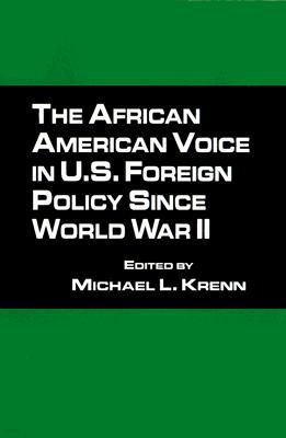 African American Voice in U.S. Foreign Policy Since World War II