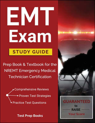 EMT Exam Study Guide: Prep Book & Textbook for the NREMT Emergency Medical Technician Certification