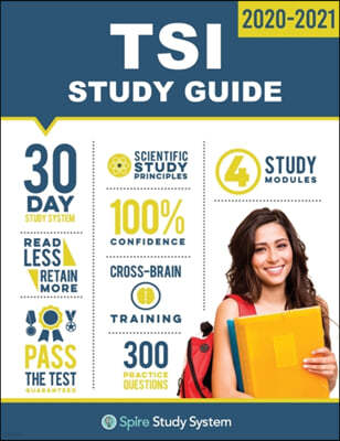TSI Study Guide: TSI Test Prep Guide with Practice Test Review Questions for the Texas Success Initiative Exam
