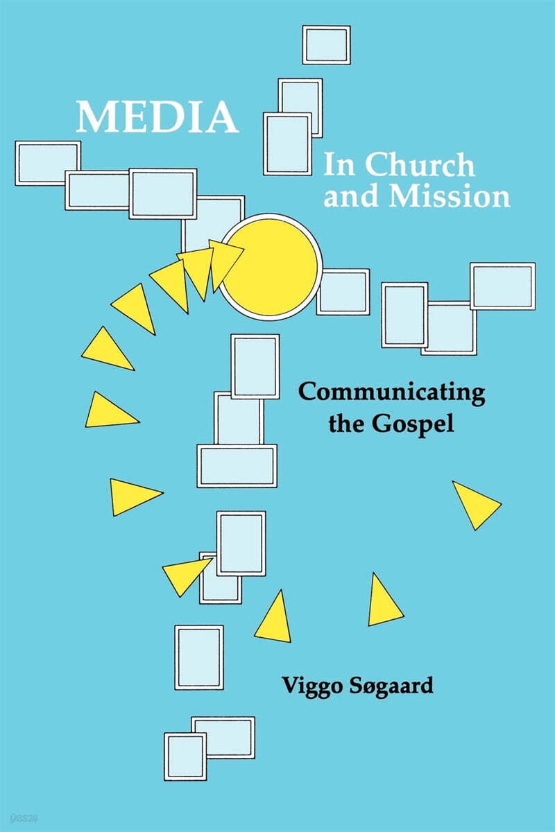 Media in Church and Mission:: Communicating the Gospel
