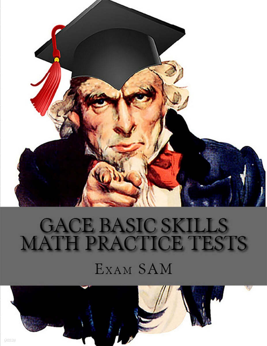 gace-basic-skills-math-practice-test-study-guide-with-3-practice-gace-tests-for-the-gace
