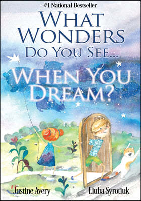 What Wonders Do You See... When You Dream?