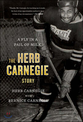 A Fly in a Pail of Milk: The Herb Carnegie Story