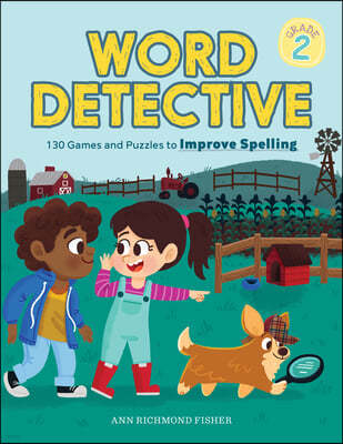 Word Detective, Grade 2: 130 Games and Puzzles to Improve Spelling