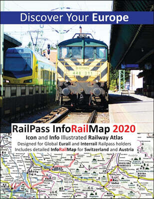 Solitaire Contracts Limited RailPass InfoRailMap 2020 - Discover Your Europe: Discover Europe with Icon and Info illustrated Railway Atlas Specifically designed for Global Interr