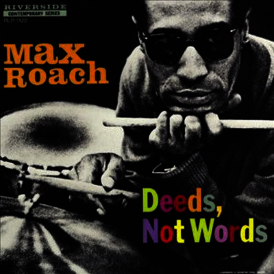 Max Roach — Deeds Not Words (Remastered) 앨범 커버