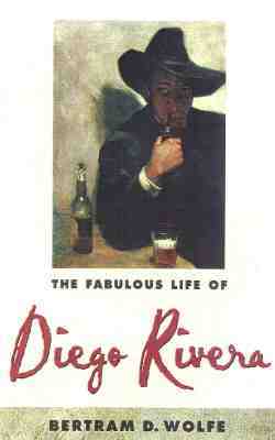 The Fabulous Life of Diego Rivera