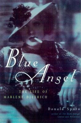 Blue Angel: The Life of Marlene Dietrich