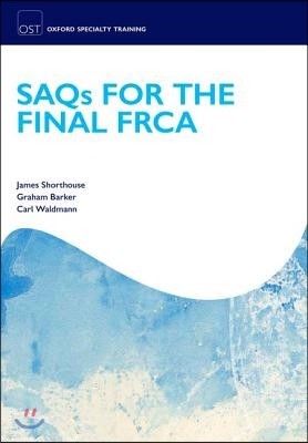 Saqs for the Final Frca Examination