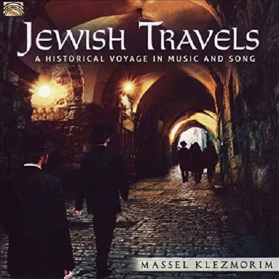 Massel Klezmorim - Jewish Travels: A Historical Voyage in Music & Song (CD)