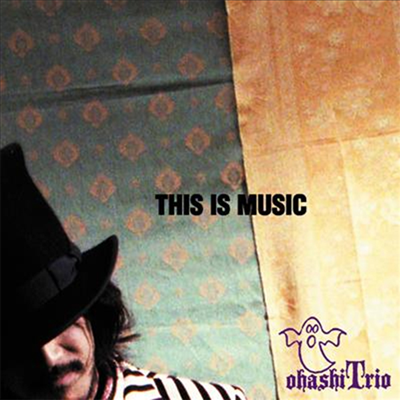 Ohashi Trio (Ͻ Ʈ) - This Is Music (CD)