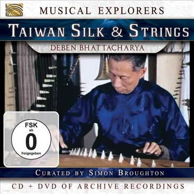 Deben Bhattacharya - Musical Explorers - Taiwan Silk & Strings (CD+PAL DVD)