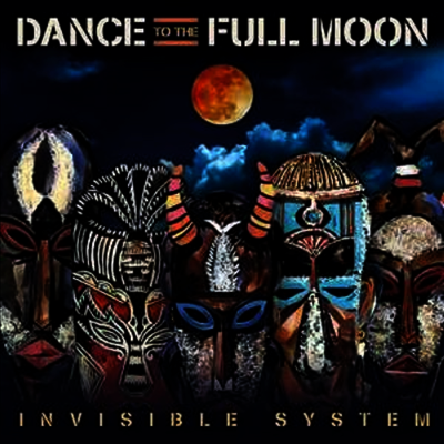 Invisible System - Dance To The Full Moon (CD)