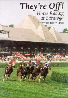 They're Off!: Horse Racing at Saratoga