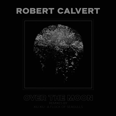 Robert Calvert — Over The Moon 앨범 커버