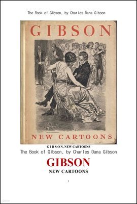  ο ȭ ׸å.The Book of Gibson` New Cartoons, by Charles Dana Gibson