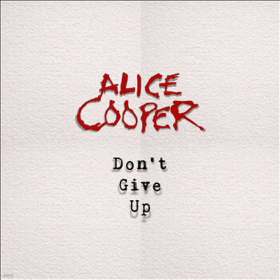 Alice Cooper — Don't Give Up 앨범 커버