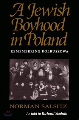 A Jewish Boyhood in Poland: Remembering Kolbuszowa