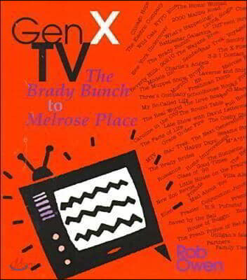 Gen X TV: The Brady Bunch to Melrose Place