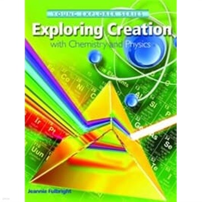 Exploring Creation With Chemistry and Physics[양장] **