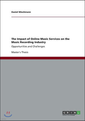 The Impact of Online Music Services on the Music Recording Industry