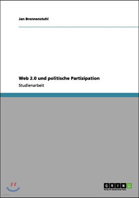 Web 2.0 Und Politische Partizipation