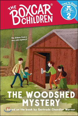 The Woodshed Mystery (the Boxcar Children: Time to Read, Level 2)