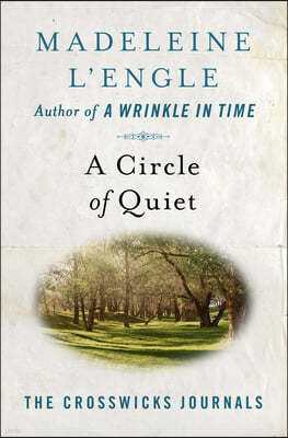 A Circle of Quiet