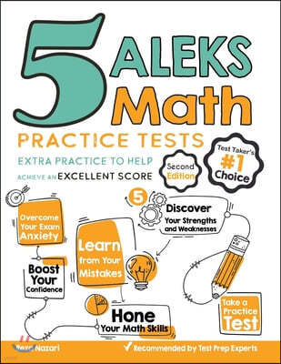 5 ALEKS Math Practice Tests: Extra Practice to Help Achieve an Excellent Score