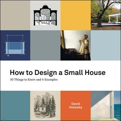 How to Design a Small House: 50 things to know and 4 examples
