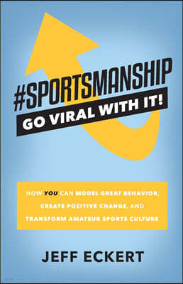 #SPORTSMANSHIP - Go Viral With It