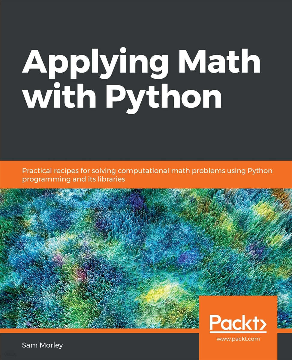 Applying Math with Python: Practical recipes for solving computational ...